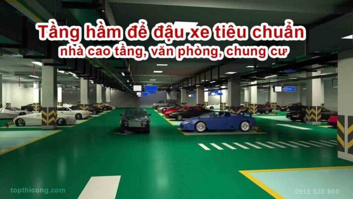 Tầng hầm để đậu xe tiêu chuẩn nhà cao tầng 2024