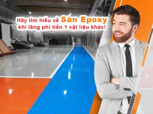 Hãy tìm hiểu về sàn Epoxy khi lãng phí tiền vật liệu khác!