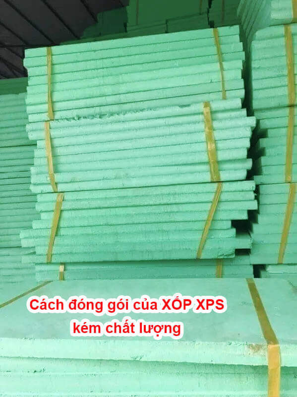 xốp xps hàng kém chất lượng Bề mặt sản phẩm sần sùi độ nén thấp dễ gãy