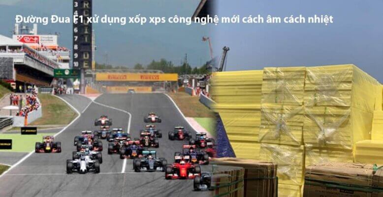 Công trình đường đua f1 Việt Nam sử dụng xốp xps kunfoam