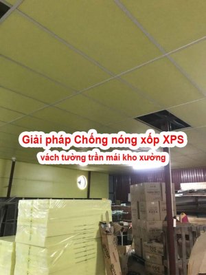 Giải pháp Chống nóng xốp XPS vách tường trần mái kho xưởng hướng tây