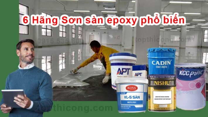 Top 6 hãng Sơn sàn epoxy phổ biến trên thị trường hiện nay?