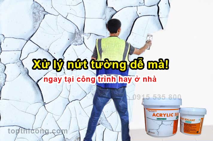 Xử lý nứt tường dễ mà! ngay tại công trình hay ở nhà