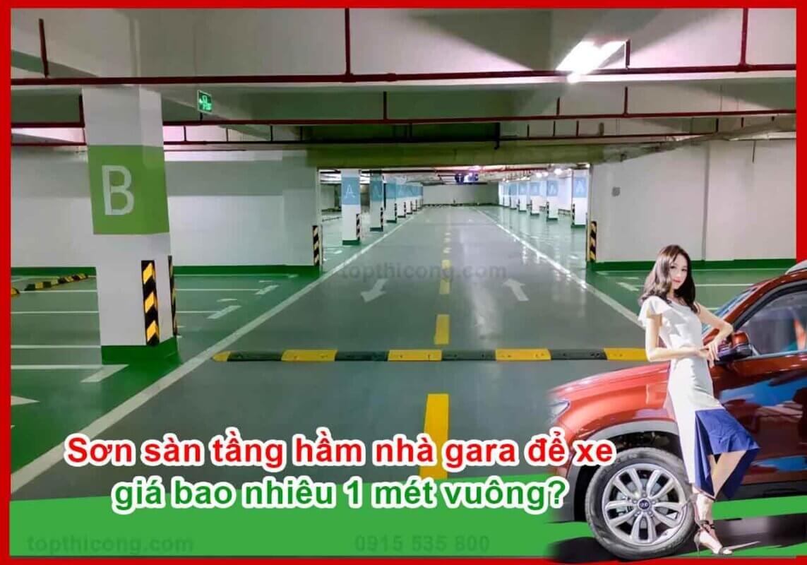 Sơn sàn tầng hầm nhà gara để xe giá bao nhiêu 1 mét vuông?
