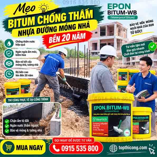Bitum chống thấm nhựa đường là gì? Vì sao là lựa chọn cần thiết cho phần móng?